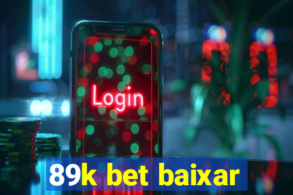 89k bet baixar